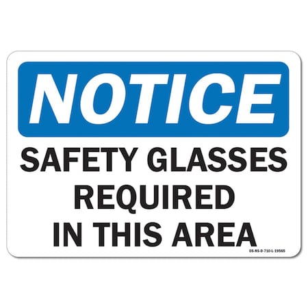 Signmission OSHA Notice Decal, Safety Glasses, 10in X 7in Decal, 10" W, 7" H, Landscape, Safety Glasses OS-NS-D-710-L-19565